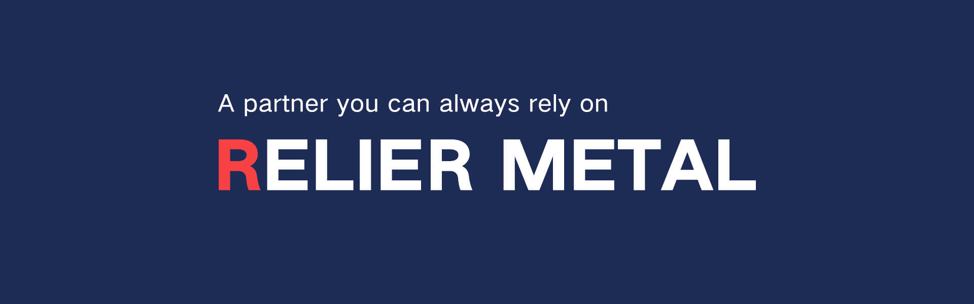 Relier Metal Ltd
